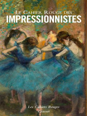 cover image of Le Cahier Rouge des impressionnistes